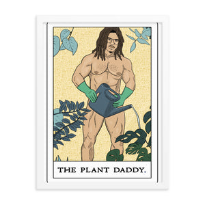 'The Plant Daddy' Framed poster