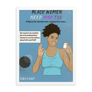 Black Women need Prep too Framed poster